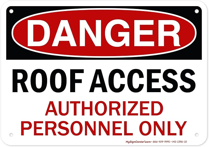 Danger Roof Access Authorized Personnel Only Sign, 7x10 Inches, 55 mil thick HDPE (high density polyethylene), Made in USA by My Sign Center