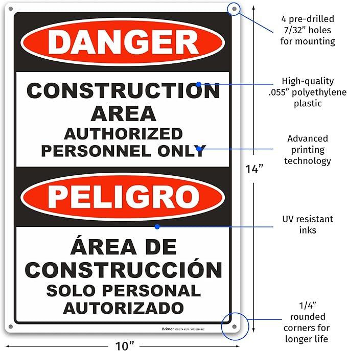Brimar - 10" x 14" - Bilingual Danger Construction Area Authorized Only Sign - .055″ Polyethylene Plastic - Bilingual Design - Easy Installation