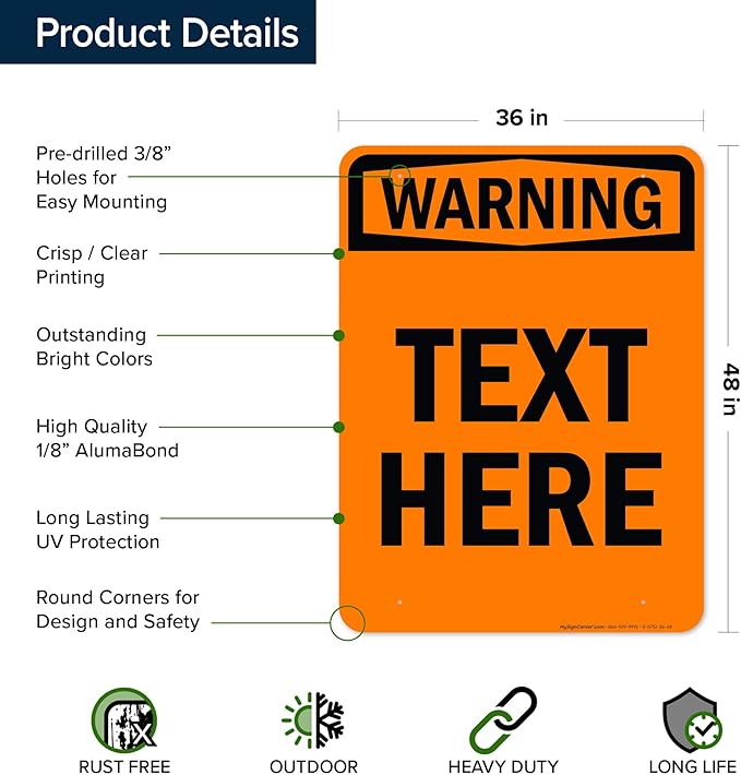 Custom warning Sign, OSHA Sign, 36x48 Inches, Rust Free DiBound, Fade Resistant, Made in USA by My Sign Center