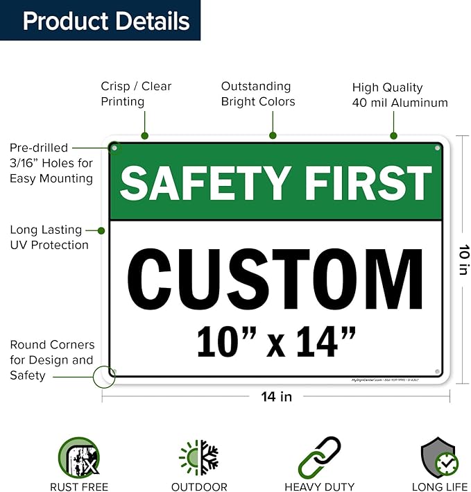 Custom Safety First Sign, Ansi Sign, Osha Compliant, 10x14 Inches, Rust Free .040 Aluminum, Fade Resistant, Made in USA by My Sign Center