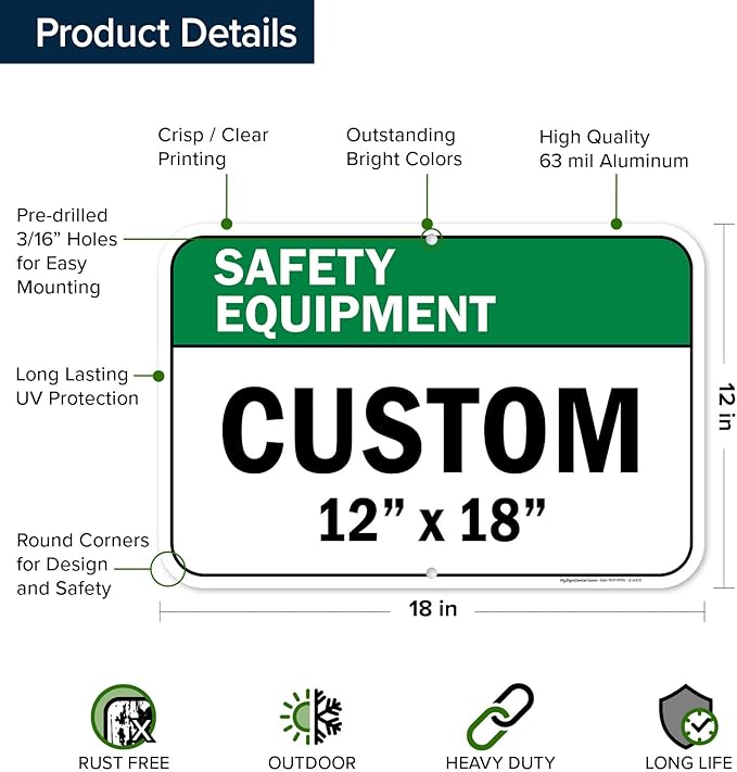 Custom Safety Equipment Sign, Ansi Sign, Osha Compliant, 12x18 Inches, Rust Free .063 Aluminum, Fade Resistant, Made in USA by My Sign Center