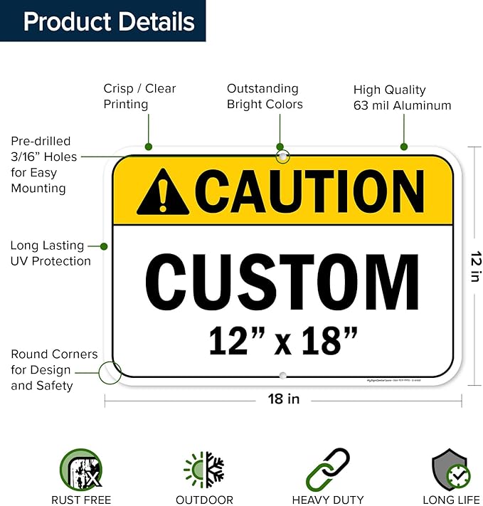Custom Caution Sign, Ansi Sign, Osha Compliant, 12x18 Inches, Rust Free .063 Aluminum, Fade Resistant, Made in USA by My Sign Center