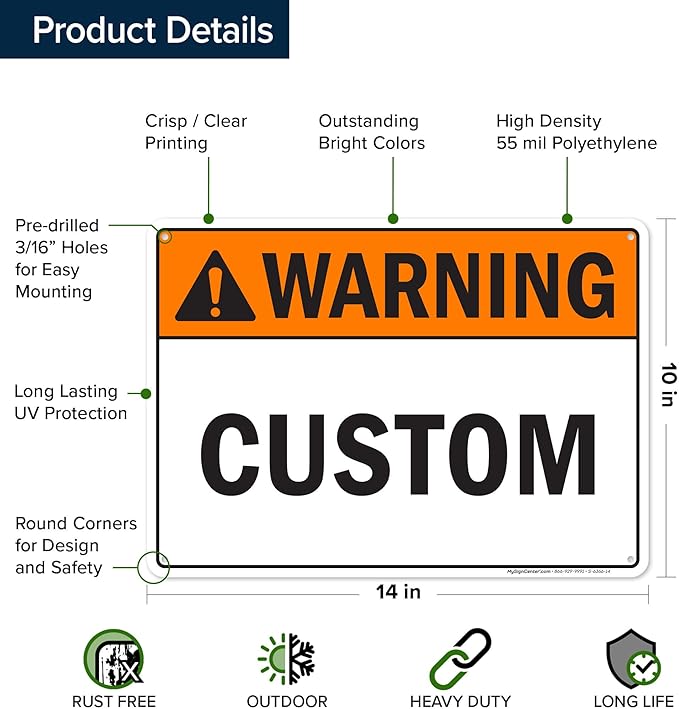 Custom warning Sign, Ansi Sign, Osha Compliant, 10x14 Inches, 55 mil thick HDPE (high density polyethylene), Made in USA by My Sign Center