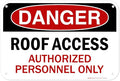 Danger Roof Access Authorized Personnel Only Sign, 12x18 Inches, 55 mil thick HDPE (high density polyethylene), Made in USA by My Sign Center