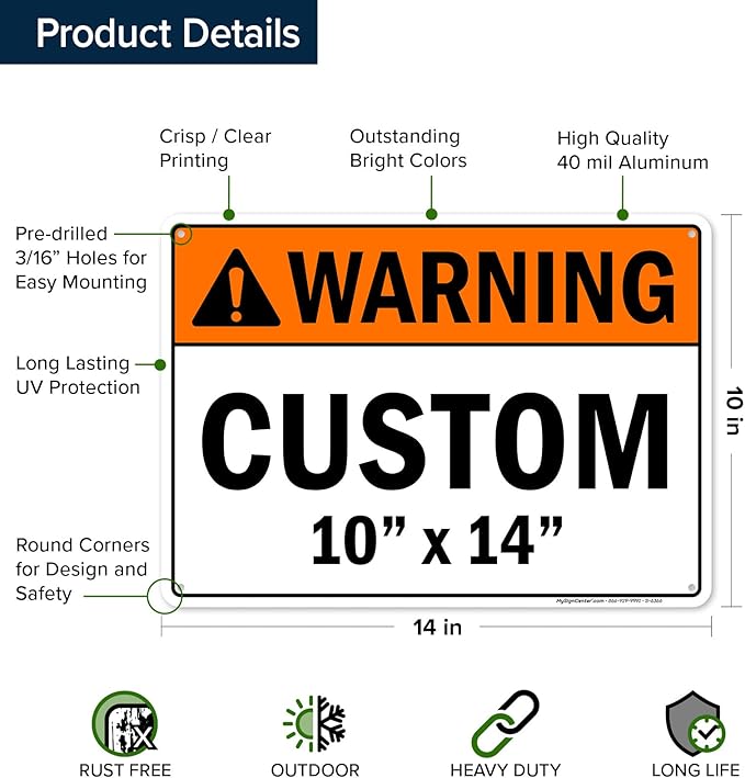 Custom warning Sign, Ansi Sign, Osha Compliant, 10x14 Inches, Rust Free .040 Aluminum, Fade Resistant, Made in USA by My Sign Center