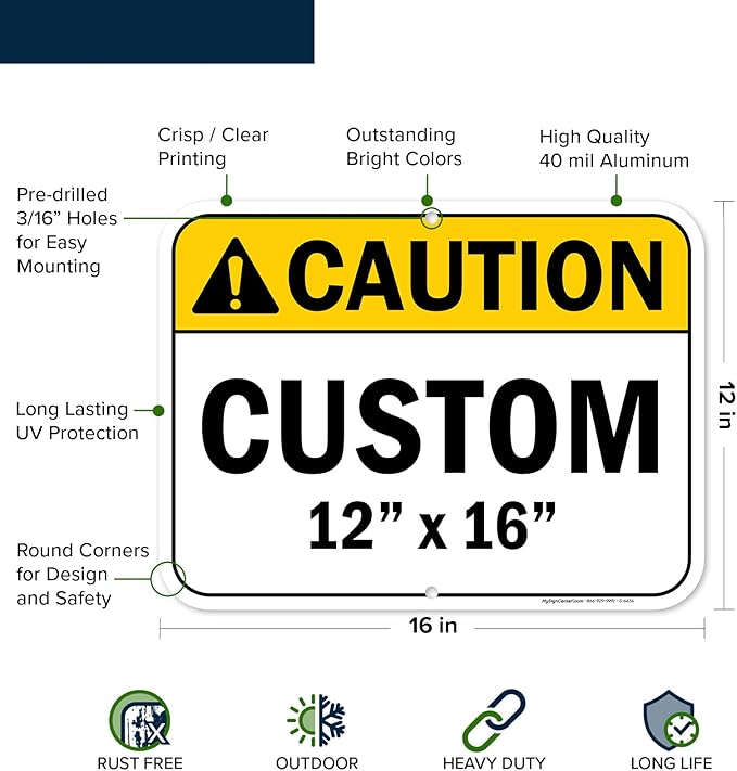 Custom Caution Sign, Ansi Sign, Osha Compliant, 12x16 Inches, Post Holes, Rust Free .040 Aluminum, Fade Resistant, Indoor/Outdoor Use, Made in USA by My Sign Center