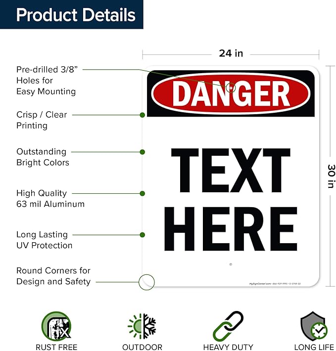 Custom Danger Sign, OSHA Sign, 24x30 Inches, Rust Free .063 Aluminum, Fade Resistant, Made in USA by My Sign Center