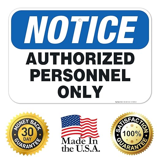 Authorized Personnel Only Sign, 12x18 Inches, Rust Free .063 Aluminum, Fade Resistant, Made in USA