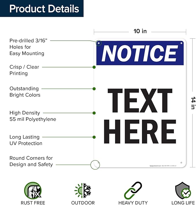 Custom Notice Sign, OSHA Sign, 10x14 Inches, 55 mil thick HDPE (high density polyethylene), Made in USA by My Sign Center