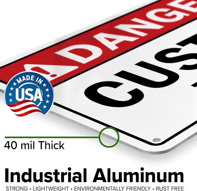 Custom Danger Sign, Ansi Sign, Osha Compliant, 7x10 Inches, Rust Free .040 Aluminum, Fade Resistant, Made in USA by My Sign Center
