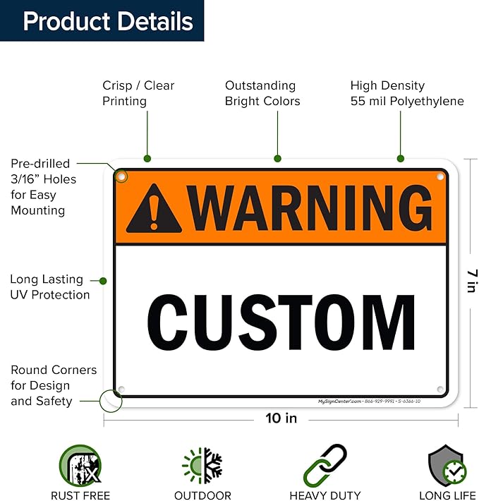 Custom warning Sign, Ansi Sign, Osha Compliant, 7x10 Inches, 55 mil thick HDPE (high density polyethylene), Made in USA by My Sign Center
