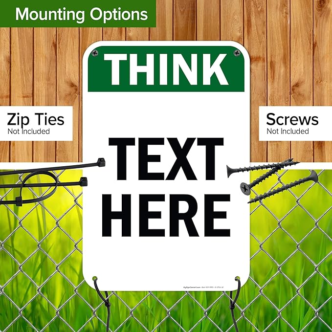 Custom Think Sign, OSHA Sign, 12x18 Inches, 55 mil thick HDPE (high density polyethylene), Made in USA by My Sign Center