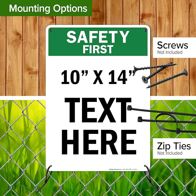 Custom Safety First Sign, OSHA Sign, 10x14 Inches, Rust Free .040 Aluminum, Fade Resistant, Made in USA by My Sign Center