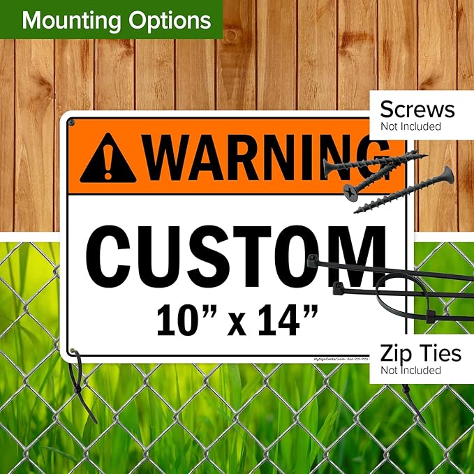 Custom warning Sign, Ansi Sign, Osha Compliant, 10x14 Inches, Rust Free .040 Aluminum, Fade Resistant, Made in USA by My Sign Center