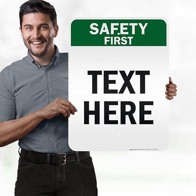 Custom Safety First Sign, OSHA Sign, 18x24 Inches, 3M EGP Reflective, Rust Free .080 Aluminum, Fade Resistant, Made in USA by My Sign Center