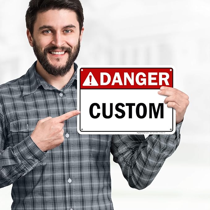 Custom Danger Sign, Ansi Sign, Osha Compliant, 7x10 Inches, 55 mil thick HDPE (high density polyethylene), Made in USA by My Sign Center