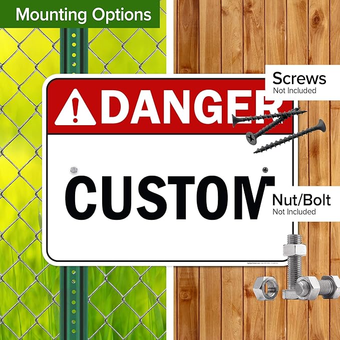 Custom Danger Sign, Ansi Sign, Osha Compliant, 18x24 Inches, Rust Free .063 Aluminum, Fade Resistant, Made in USA by My Sign Center