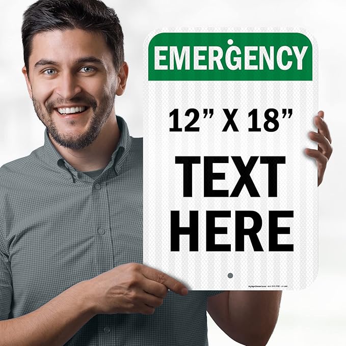 Custom Emergency Sign, OSHA Sign, 12x18 Inches, 3M EGP Reflective, Rust Free .063 Aluminum, Fade Resistant, Made in USA by My Sign Center