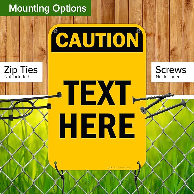 Custom Caution Sign, OSHA Sign, 12x18 Inches, 55 mil thick HDPE (high density polyethylene), Made in USA by My Sign Center