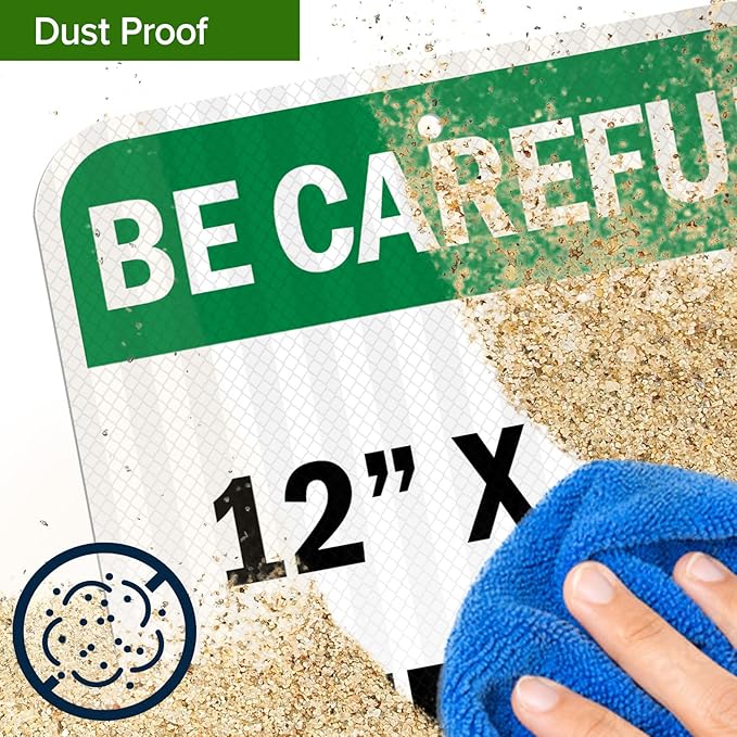 Custom Be Careful Sign, OSHA Sign, 12x18 Inches, 3M EGP Reflective, Rust Free .063 Aluminum, Fade Resistant, Made in USA by My Sign Center