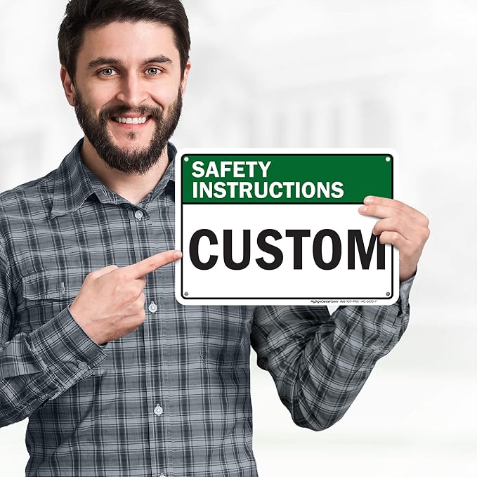 Custom Safety Instructions Sign, Ansi Sign, Osha Compliant, 7x10 Inches, 55 mil thick HDPE (high density polyethylene), Made in USA by My Sign Center