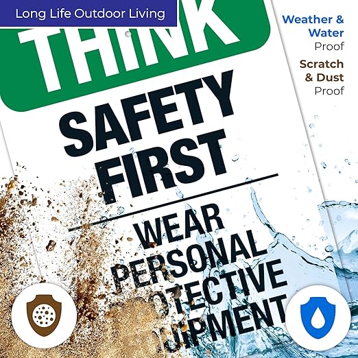 Think Safety First Wear Personal Protective Equipment Sign, 18x24 Inches, 55 mil Thick HDPS (high Density polystyrene), Made in USA