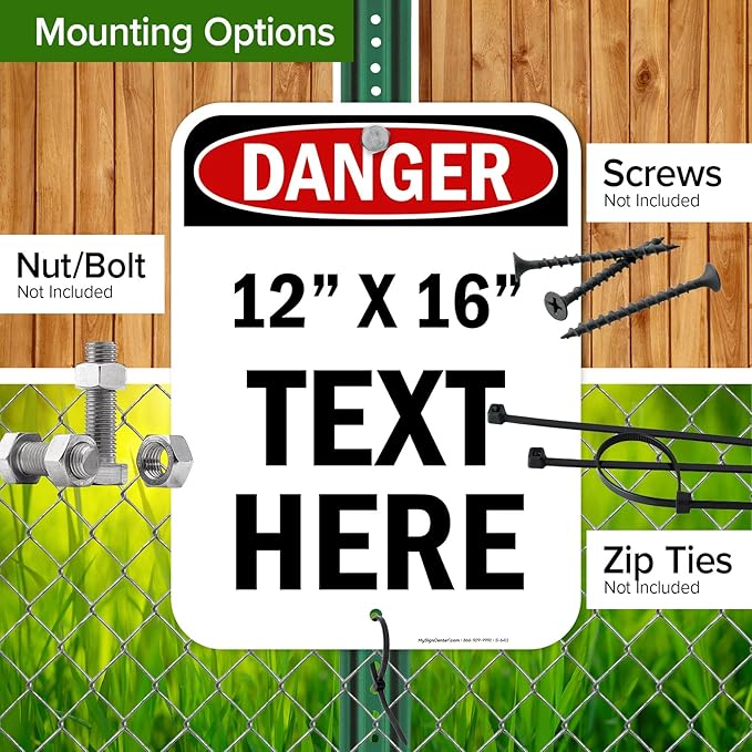 Custom Danger Sign, OSHA Sign, 12x16 Inches, Post Holes, Rust Free .040 Aluminum, Fade Resistant, Indoor/Outdoor Use, Made in USA by My Sign Center