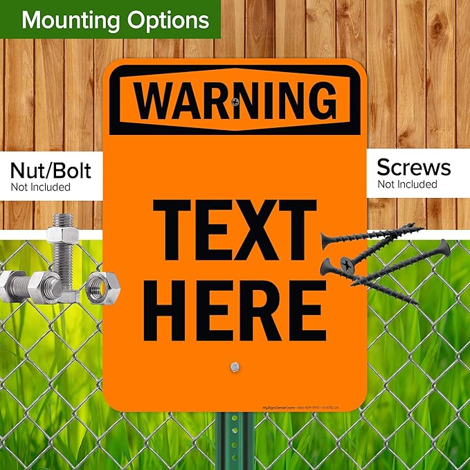 Custom warning Sign, OSHA Sign, 18x24 Inches, Rust Free .063 Aluminum, Fade Resistant, Made in USA by My Sign Center