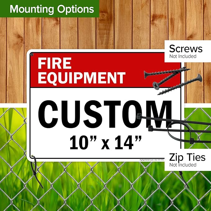 Custom Fire Equipment Sign, Ansi Sign, Osha Compliant, 10x14 Inches, Rust Free .040 Aluminum, Fade Resistant, Made in USA by My Sign Center