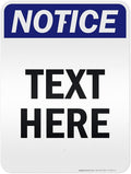 Custom Notice Sign, OSHA Sign, 18x24 Inches, 3M EGP Reflective, Rust Free .080 Aluminum, Fade Resistant, Made in USA by My Sign Center