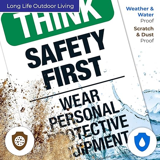 Think Safety First Wear Personal Protective Equipment Sign, 10x7 Inches, Rust Free .040 Aluminum, Fade Resistant, Made in USA